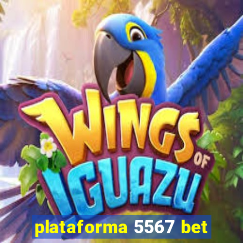 plataforma 5567 bet